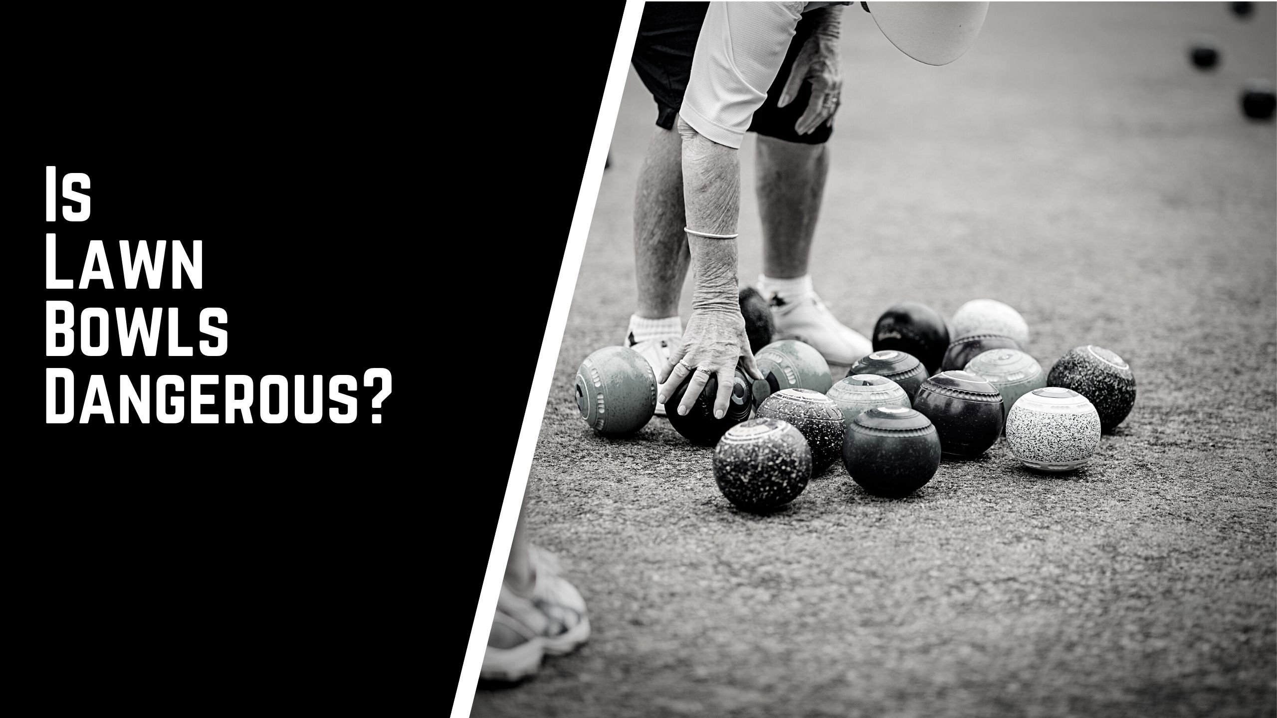 Is Lawn Bowls Dangerous?