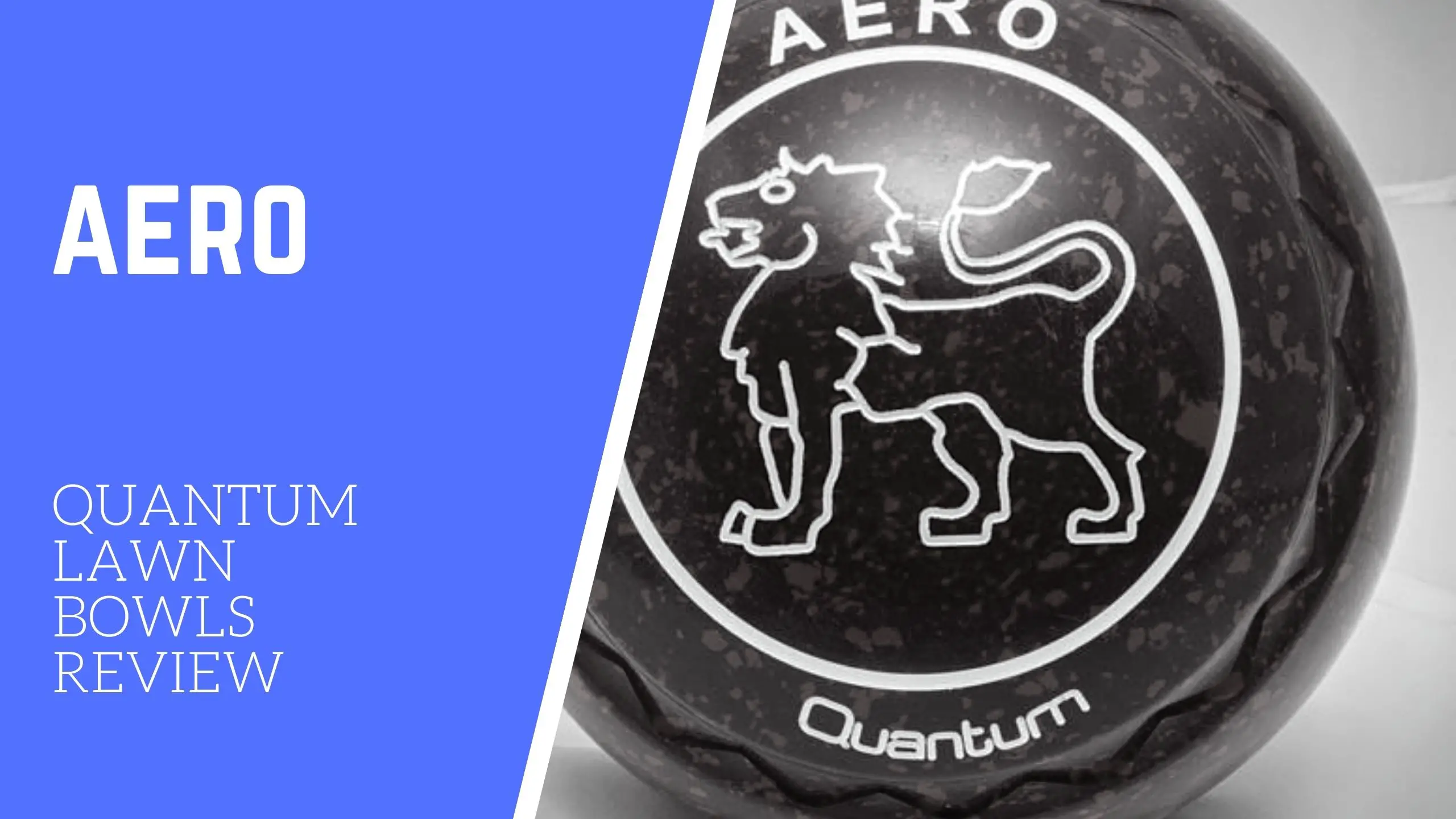 Aero Quantum Lawn Bowls Review