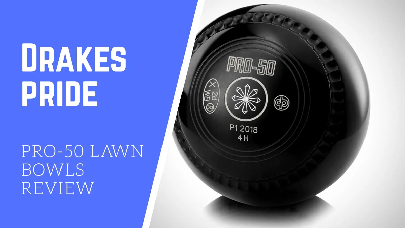 Drakes Pride PRO-50 Lawn Bowls Review