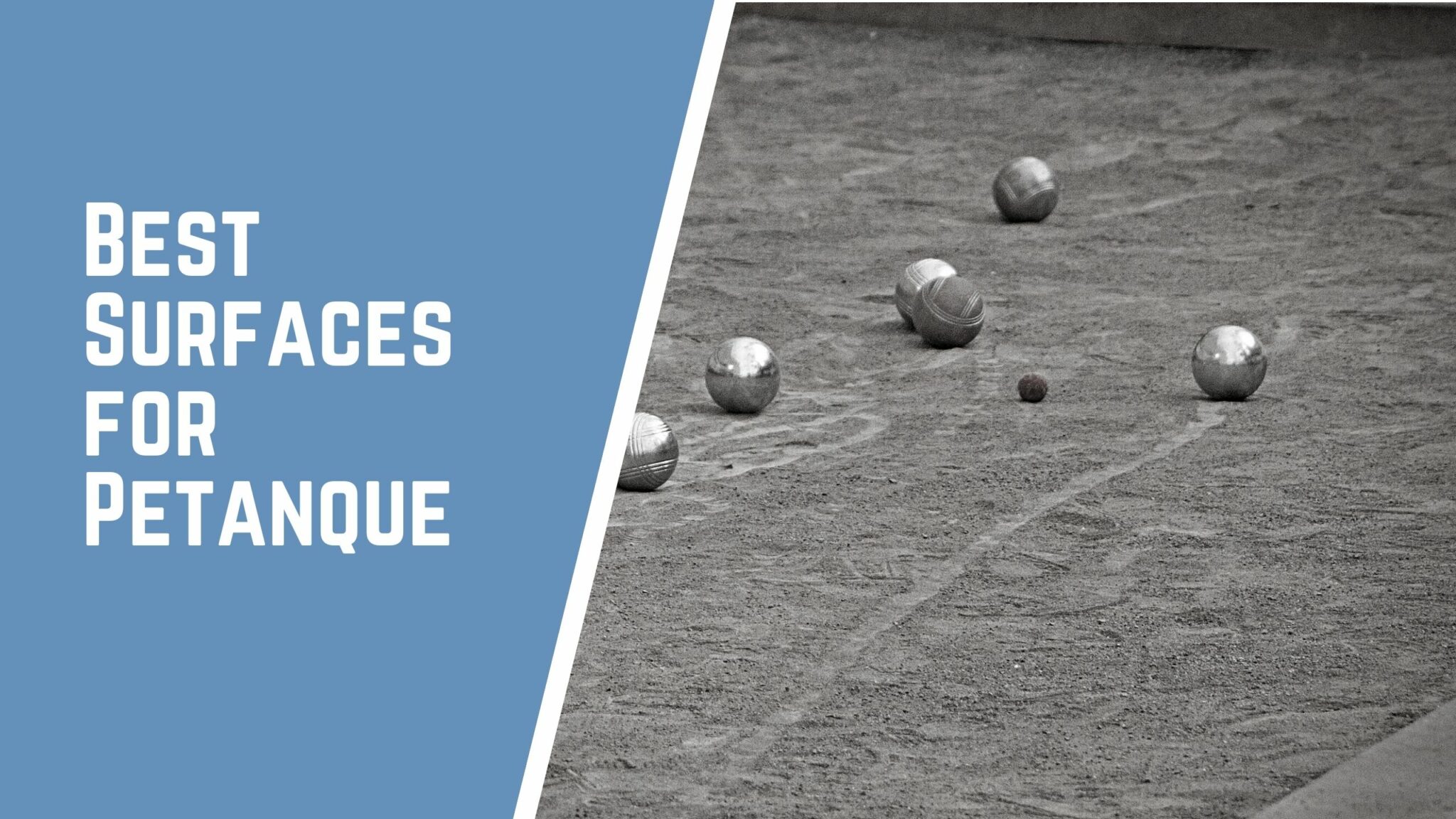 The Best Surfaces for Petanque A Simple Guide Jack High Bowls