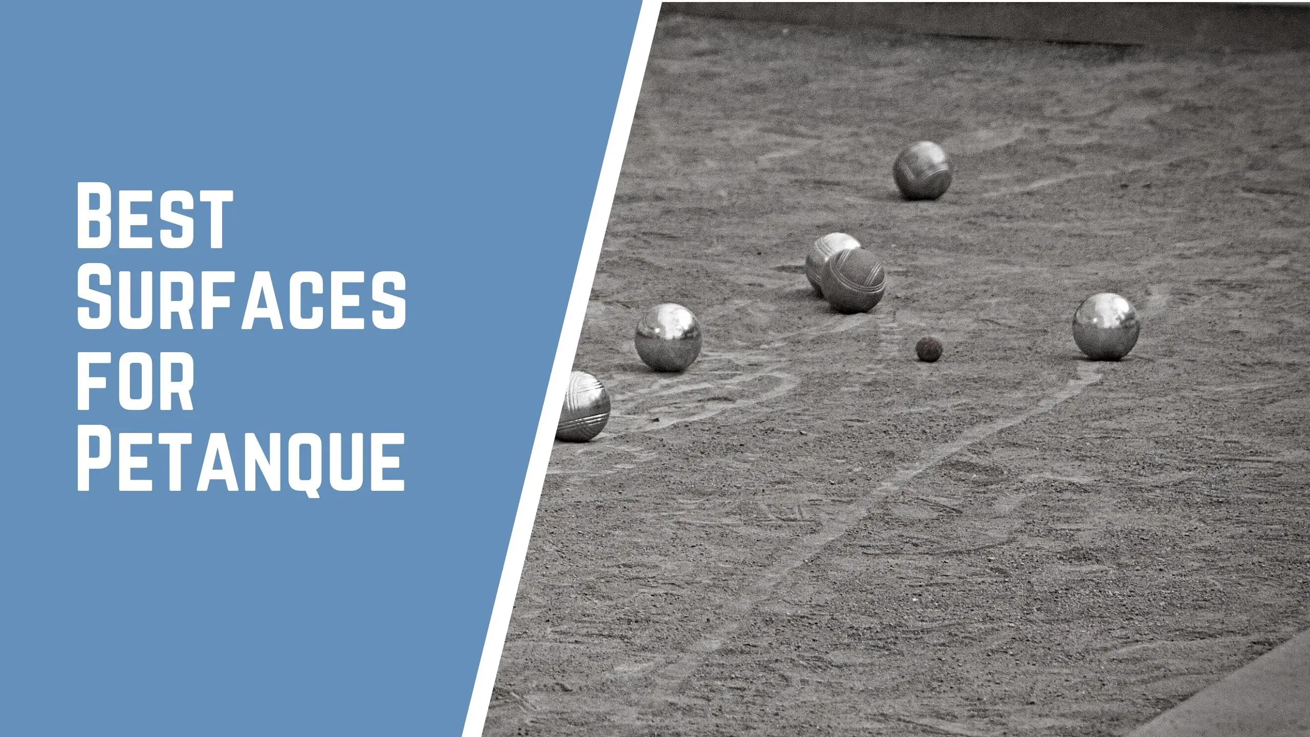 The Best Surfaces for Petanque