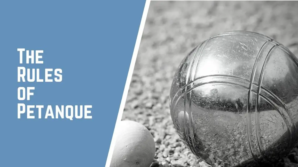 The Rules of Petanque