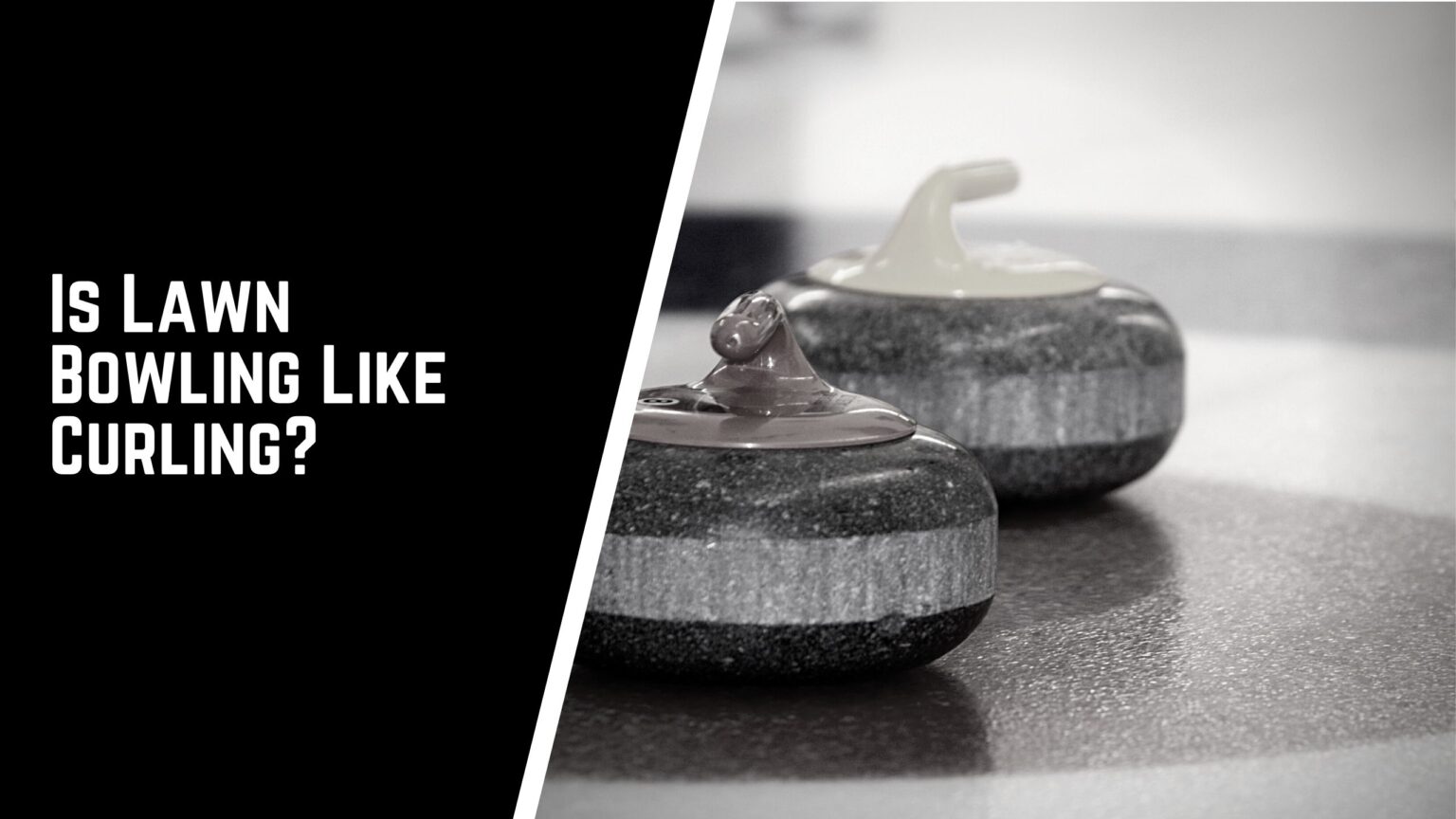 Is Lawn Bowling Like Curling A Guide To Similarities And Differences